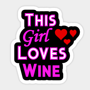 This Girl Loves Wine Sticker